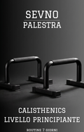 Calisthenics - Livello principiante
